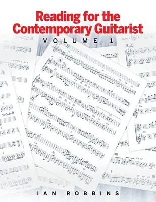 Lektüre für den zeitgenössischen Gitarristen: Band 1 - Reading for the Contemporary Guitarist: Volume 1