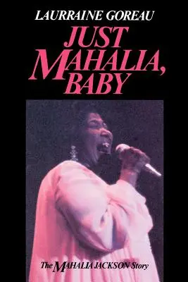 Nur Mahalia, Baby - Just Mahalia, Baby