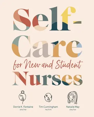 Selbstpflege für neue Krankenschwestern und Krankenpflegeschüler - Self-Care for New and Student Nurses