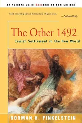 Das andere 1492: Jüdische Besiedlung in der Neuen Welt - The Other 1492: Jewish Settlement in the New World