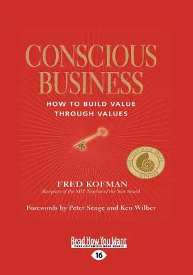 Bewusstes Wirtschaften: Wie man durch Werte Werte schafft - Conscious Business: How to Build Value Through Values