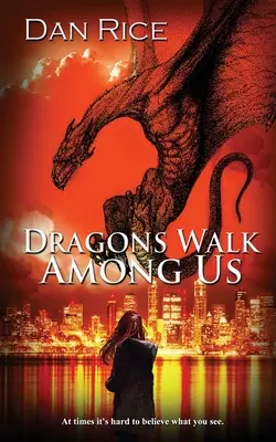 Drachen wandeln unter uns - Dragons Walk Among Us
