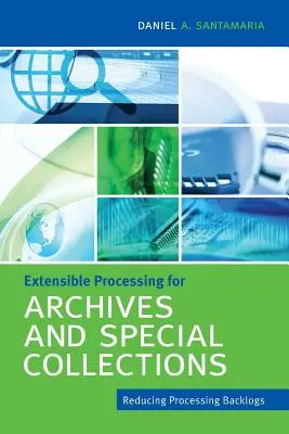 Erweiterbare Verarbeitung für Archive und Sondersammlungen - Extensible Processing for Archives and Special Collections