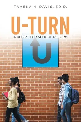 Kehrtwende: Ein Rezept für die Schulreform - U-Turn: A Recipe for School Reform