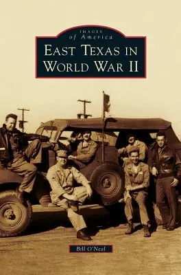 Ost-Texas im Zweiten Weltkrieg - East Texas in World War II