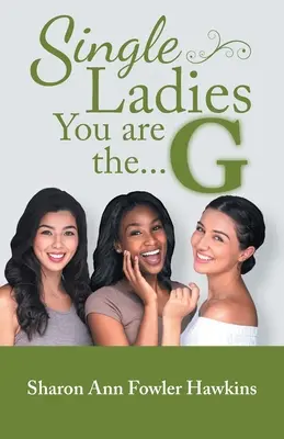 Single Ladies, ihr seid das G - Single Ladies, You Are the G