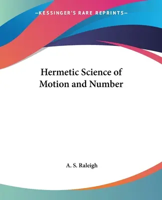 Hermetische Wissenschaft von Bewegung und Zahl - Hermetic Science of Motion and Number