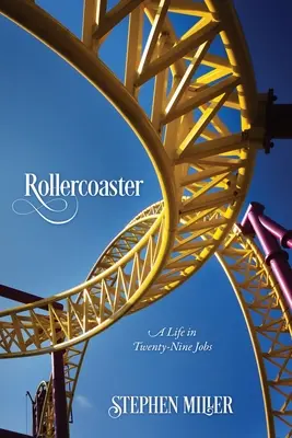 Achterbahn: Ein Leben in neunundzwanzig Jobs - Rollercoaster: A Life in Twenty-Nine Jobs