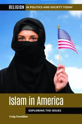 Der Islam in Amerika: Eine Erkundung der Probleme - Islam in America: Exploring the Issues