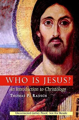Wer ist Jesus? Eine Einführung in die Christologie - Who Is Jesus?: An Introduction to Christology
