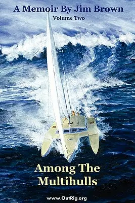 Unter den Mehrrumpfbooten: Band Zwei - Among the Multihulls: Volume Two