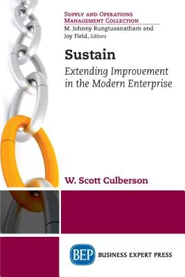 Durchhalten: Verbesserung im modernen Unternehmen ausbauen - Sustain: Extending Improvement in the Modern Enterprise