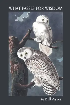 Was als Weisheit durchgeht - What Passes for Wisdom