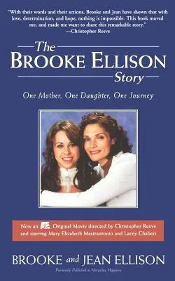 Die Geschichte von Brooke Ellison: Eine Mutter, eine Tochter, eine Reise - The Brooke Ellison Story: One Mother, One Daughter, One Journey