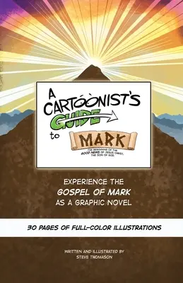 Ein Leitfaden für Cartoonisten zum Markus-Evangelium: Ein 30-seitiger, farbiger Graphic Novel - A Cartoonist's Guide to the Gospel of Mark: A 30-page, full-color Graphic Novel
