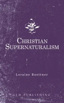 Christlicher Supernaturalismus - Christian Supernaturalism