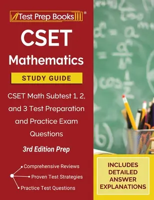 CSET Mathematik Studienführer: CSET Math Subtest 1, 2 und 3 Testvorbereitung und Übungsfragen [3. Auflage Vorbereitung] - CSET Mathematics Study Guide: CSET Math Subtest 1, 2, and 3 Test Preparation and Practice Exam Questions [3rd Edition Prep]