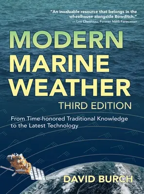 Modernes Seewetter: Vom altehrwürdigen traditionellen Wissen zur neuesten Technologie - Modern Marine Weather: From Time-honored Traditional Knowledge to the Latest Technology