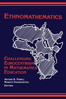 Ethnomathematik: Die Herausforderung des Eurozentrismus im Mathematikunterricht - Ethnomathematics: Challenging Eurocentrism in Mathematics Education