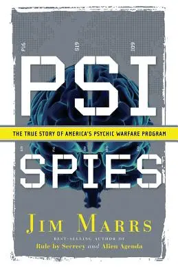 Psi-Spione: Die wahre Geschichte von Amerikas Programm zur psychischen Kriegsführung - Psi Spies: The True Story of America's Psychic Warfare Program