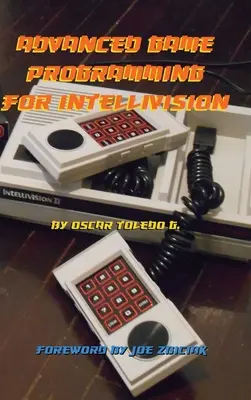 Fortgeschrittene Spieleprogrammierung für Intellivision - Advanced Game Programming for Intellivision