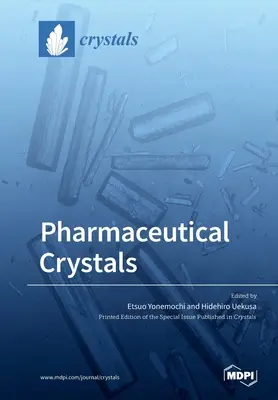 Pharmazeutische Kristalle - Pharmaceutical Crystals