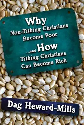 Warum nicht-zehntende Christen arm sind, und wie zehntende Christen reich werden können - Why Non Tithing Christians are Poor, and How Tithing Christians Can Become Rich