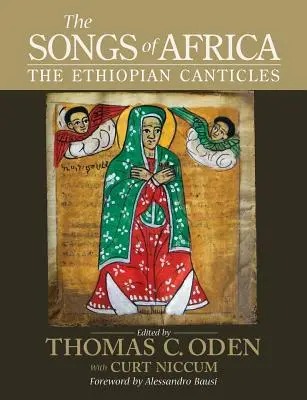 Die Lieder Afrikas: Die äthiopischen Gesänge - The Songs of Africa: The Ethiopian Canticles