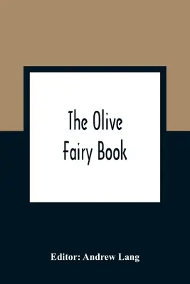 Das Olive Fairy Book - The Olive Fairy Book