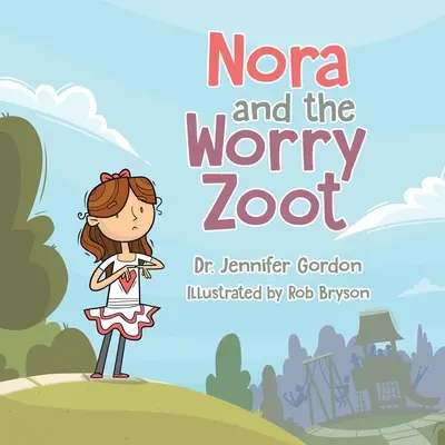 Nora und das Sorgenfresserchen - Nora and the Worry Zoot