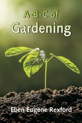 A-B-C der Gartenarbeit - A-B-C of Gardening