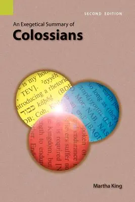 Eine exegetische Zusammenfassung des Kolosserbriefes, 2. - An Exegetical Summary of Colossians, 2nd Edition