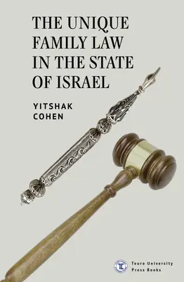 Das einzigartige Familienrecht im Staat Israel - The Unique Family Law in the State of Israel