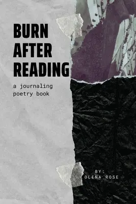Brennen nach dem Lesen: Ein Gedichtbuch zum Mitschreiben - Burn After Reading: A Journaling Poetry Book