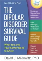 The Bipolar Disorder Survival Guide, Third Edition: Was Sie und Ihre Familie wissen müssen - The Bipolar Disorder Survival Guide, Third Edition: What You and Your Family Need to Know