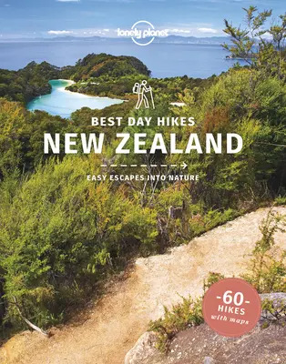 Lonely Planet Beste Tageswanderungen in Neuseeland 1 - Lonely Planet Best Day Hikes New Zealand 1