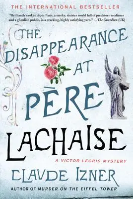Das Verschwinden von Pere-Lachaise: Ein Victor Legris-Krimi - The Disappearance at Pere-Lachaise: A Victor Legris Mystery