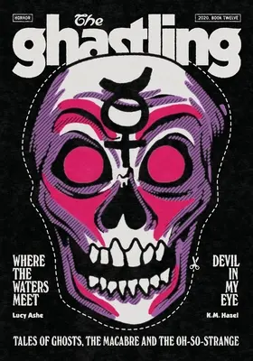 Der Ghastling: Buch Zwölf - The Ghastling: Book Twelve