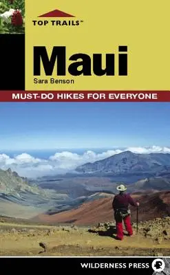 Top Trails: Maui: Must-Do-Wanderungen für jedermann - Top Trails: Maui: Must-Do Hikes for Everyone