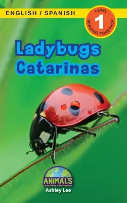 Marienkäfer / Catarinas: Zweisprachig (Englisch / Spanisch) (Ingls / Espaol) Tiere, die einen Unterschied machen! (Engaging Readers, Stufe 1) - Ladybugs / Catarinas: Bilingual (English / Spanish) (Ingls / Espaol) Animals That Make a Difference! (Engaging Readers, Level 1)