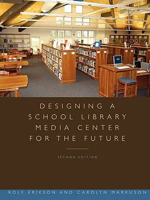 Ein Schulbibliotheksmedienzentrum für die Zukunft entwerfen - Designing a School Library Media Center for the Future