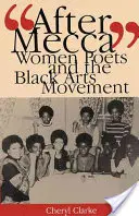 Nach Mekka: Dichterinnen und die schwarze Kunstbewegung - After Mecca: Women Poets and the Black Arts Movement