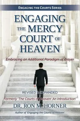 Den Gnadenhof des Himmels einschalten - Engaging the Mercy Court of Heaven