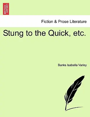 Bis aufs Blut gestochen, etc. - Stung to the Quick, Etc.