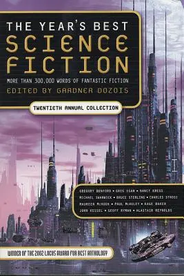 Die besten Science-Fiction-Bücher des Jahres: Zwanzigste Jahressammlung - The Year's Best Science Fiction: Twentieth Annual Collection