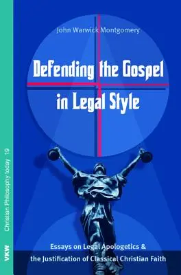 Die Verteidigung des Evangeliums im juristischen Stil - Defending the Gospel in Legal Style