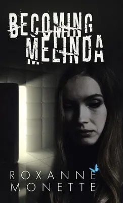 Die werdende Melinda - Becoming Melinda