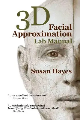 Laborhandbuch 3D-Gesichtsannäherung - 3D Facial Approximation Lab Manual