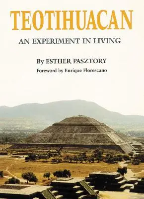 Teotihuacan: Ein Experiment des Lebens - Teotihuacan: An Experiment in Living