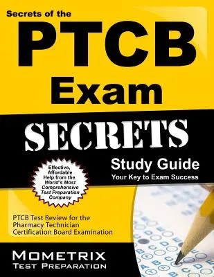 Secrets of the PTCB Exam Study Guide: PTCB Test Review für die Pharmacy Technician Certification Board Examination - Secrets of the PTCB Exam Study Guide: PTCB Test Review for the Pharmacy Technician Certification Board Examination